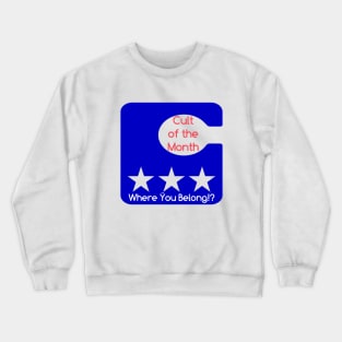 Cult Of The Month: Where you Belong Door Hanger Crewneck Sweatshirt